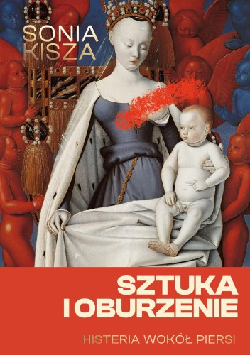 Sztuka i oburzenie. Histeria wokół piersi