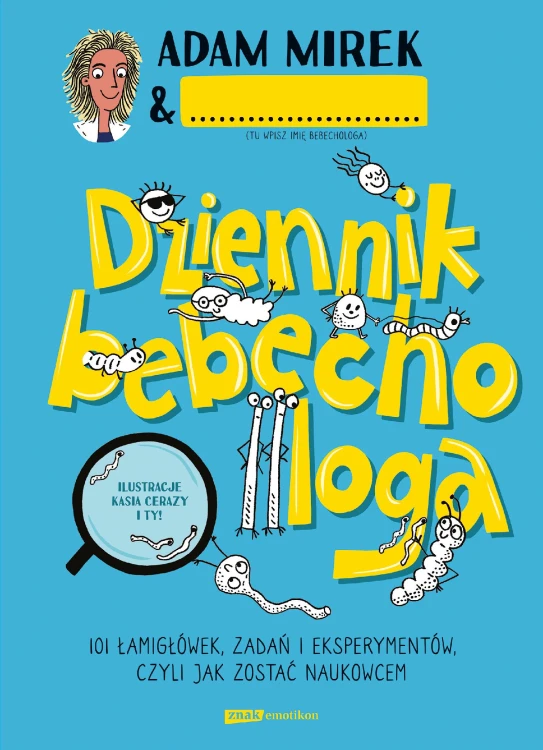 Dziennik bebechologa. 101 łamigłówek, zadań i...