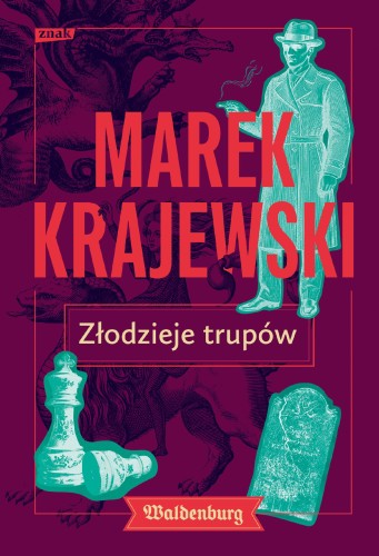 Złodzieje trupów, Marek Krajewski