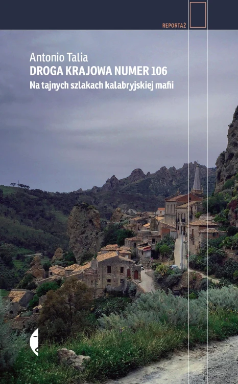 Droga krajowa numer 106. Na tajnych szlakach...