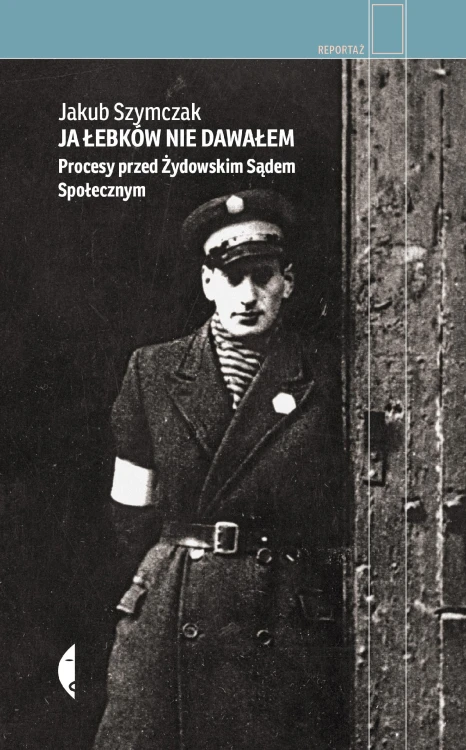 Ja łebków nie dawałem. Procesy przed Żydowskim...