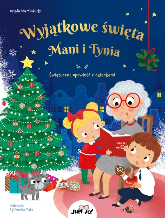 Wyjątkowe święta Mani i Tynia. Świąteczna...
