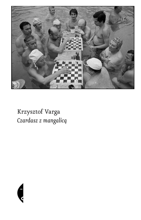 Czardasz z mangalicą wyd. 2, Krzysztof Varga