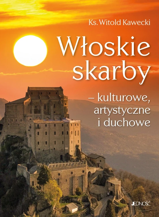 Włoskie skarby – kulturowe, artystyczne i duchowe