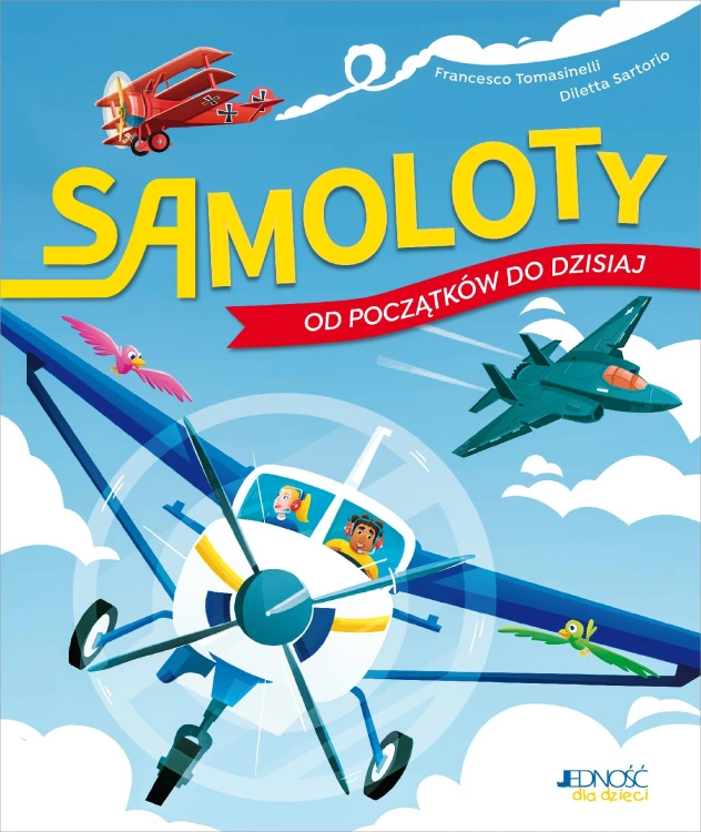 Samoloty. Od początków do dzisiaj