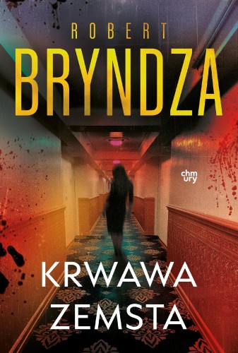 Krwawa zemsta. Erika Foster. Tom 8, Robert Bryndza