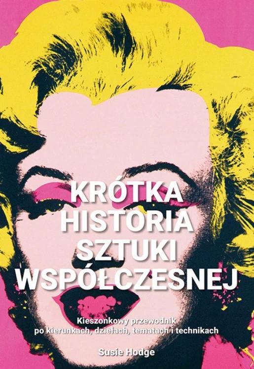 Krótka historia sztuki współczesnej...