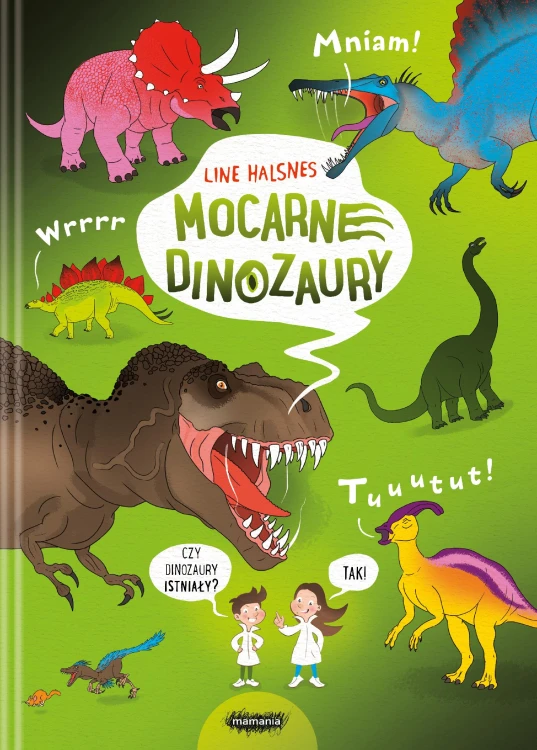Mocarne dinozaury. Ale to wielkie!, Line Halsnes