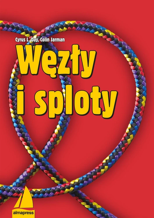Węzły i sploty. Książki dla żeglarzy wyd. 10