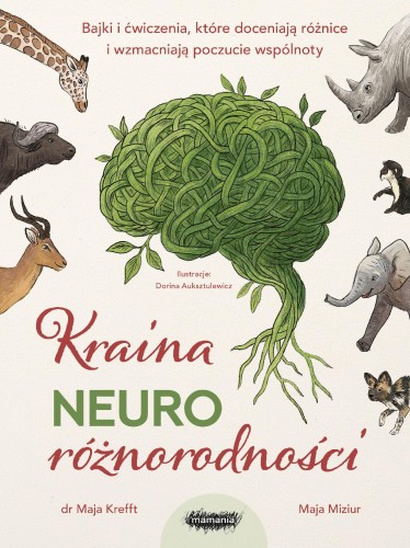 Kraina neuroróżnorodności. Bajki i ćwiczenia,...