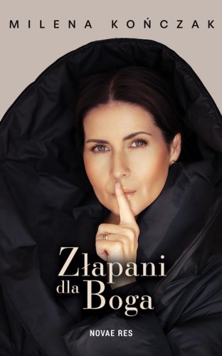 Złapani dla Boga, Milena Kończak