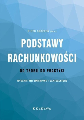 Podstawy rachunkowości – od teorii do praktyki...