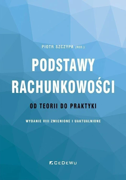 Podstawy rachunkowości – od teorii do praktyki...