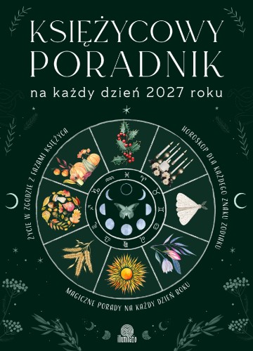 Księżycowy poradnik na każdy dzień 2027 roku