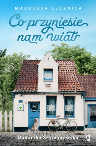 Co przyniesie nam wiatr. Mazurska lecznica