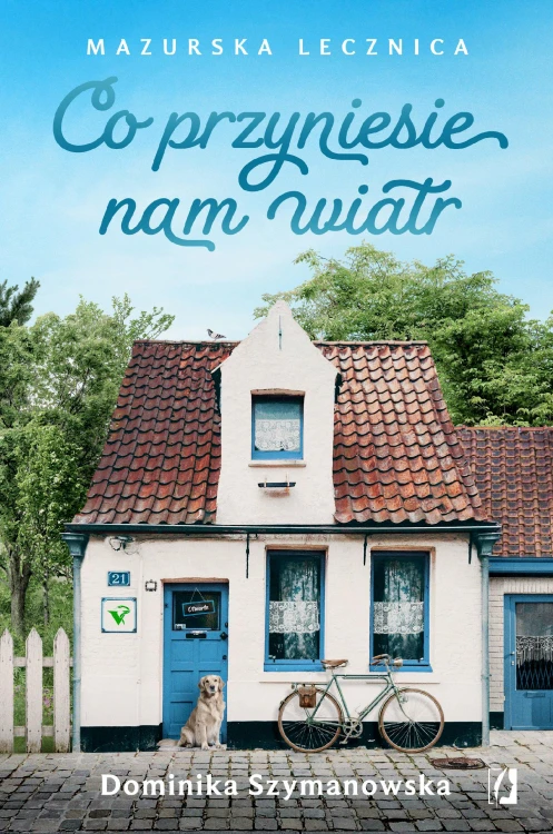 Co przyniesie nam wiatr. Mazurska lecznica