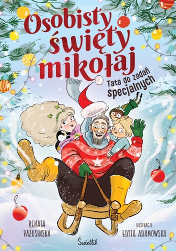 Osobisty święty mikołaj. Tata do zadań specjalnych