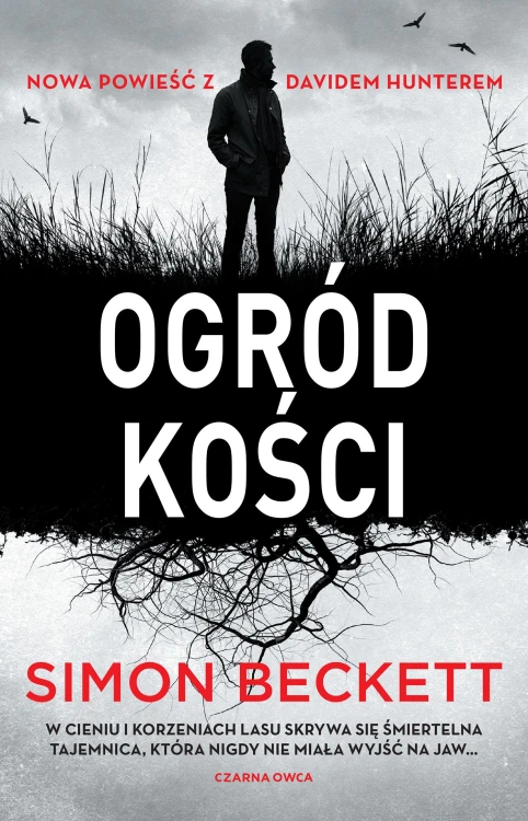 Ogród kości. David Hunter. Tom 7, Simon Beckett