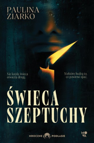 Świeca szeptuchy, Paulina Ziarko