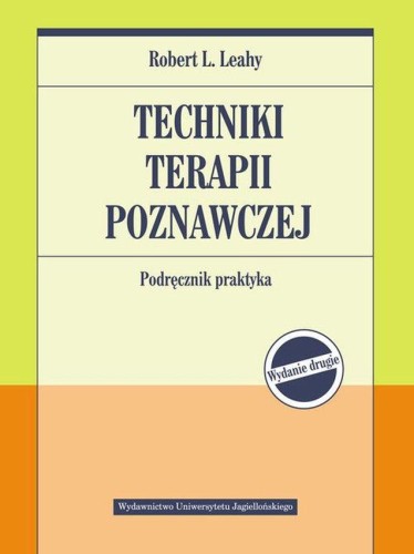 Techniki terapii poznawczej. Podręcznik...