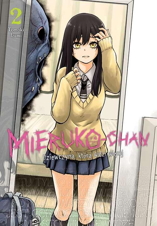 Mieruko-chan. Dziewczyna, która widzi więcej....