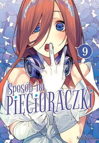 Sposób na pięcioraczki. Tom 9, Negi Haruba