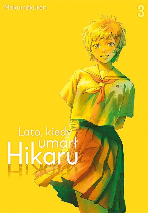Lato, kiedy umarł Hikaru. Tom 3, Mokumokuren