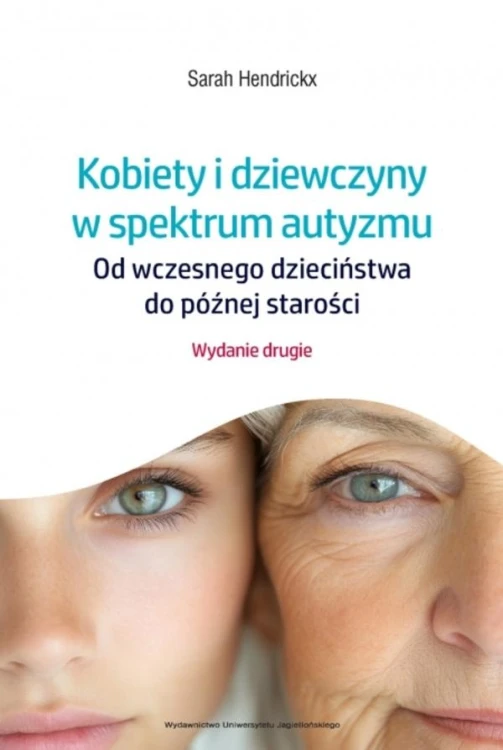 Kobiety i dziewczyny w spektrum autyzmu. Od...