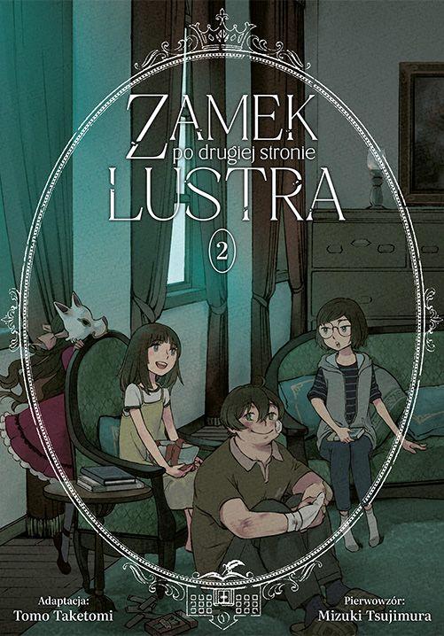 Zamek po drugiej stronie lustra. Tom 2