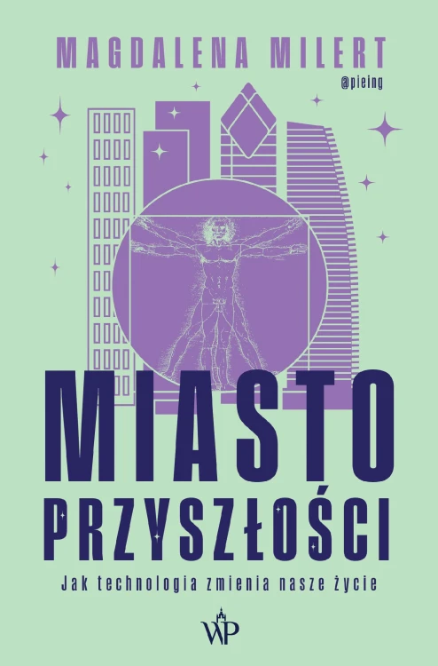 Miasto przyszłości. Jak technologia zmienia...