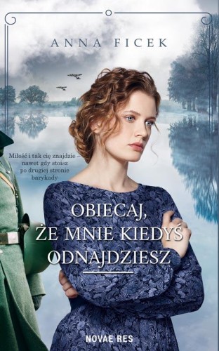 Obiecaj, że mnie kiedyś odnajdziesz, Anna Ficek