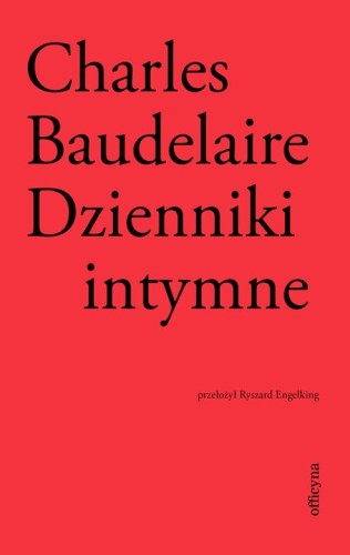 Dzienniki intymne, Charles Baudelaire