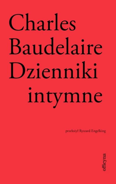 Dzienniki intymne, Charles Baudelaire