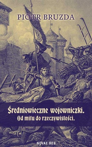 Średniowieczne wojowniczki. Od mitu do...