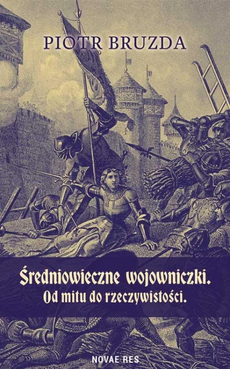 Średniowieczne wojowniczki. Od mitu do...