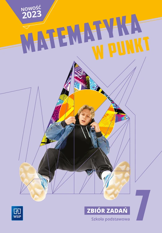 Matematyka w punkt zbiór zadań klasa 7 szkoła...