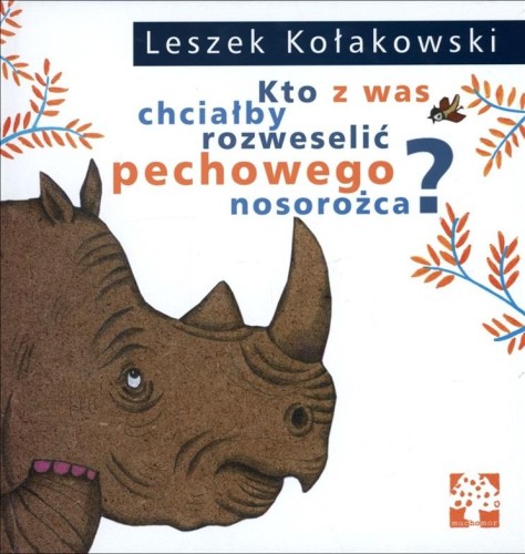 Kto z was chciałby rozweselić pechowego nosorożca?