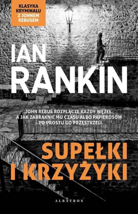 Supełki i krzyżyki. Inspektor Rebus, Ian Rankin