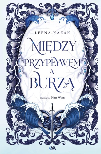 Między przypływem a burzą, Leena Kazak