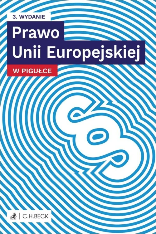 Prawo Unii Europejskiej w pigułce wyd. 3