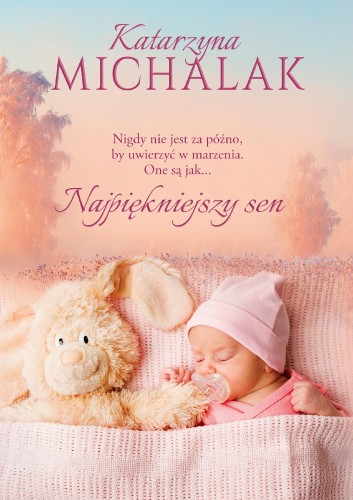 Najpiękniejszy sen, Katarzyna Michalak