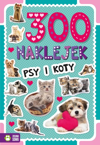 Psy i koty. 300 naklejek, Opracowanie zbiorowe