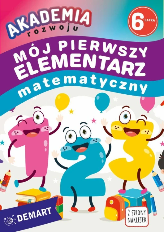 Akademia rozwoju 6-latka. Mój pierwszy...