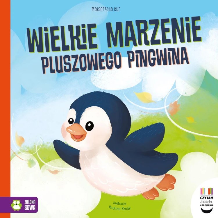 Wielkie marzenie pluszowego pingwina. Czytam...