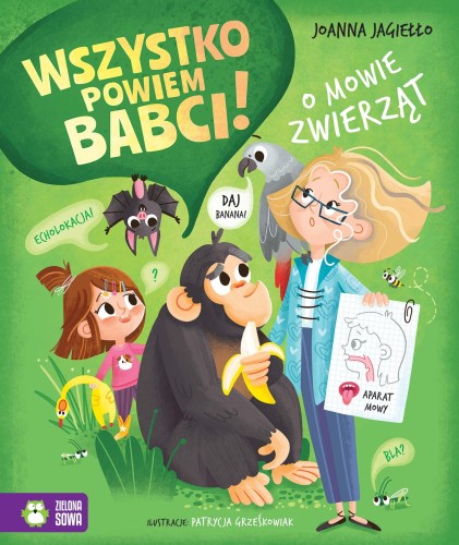 O mowie zwierząt. Wszystko powiem babci!