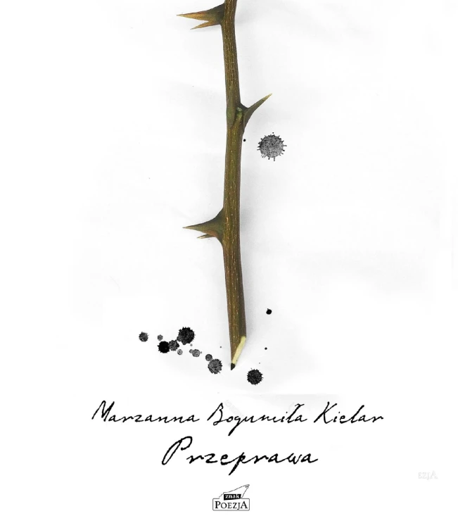 Przeprawa, Marzanna Bogumiła Kielar