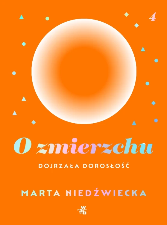O zmierzchu. Dojrzała dorosłość, Marta Niedźwiecka