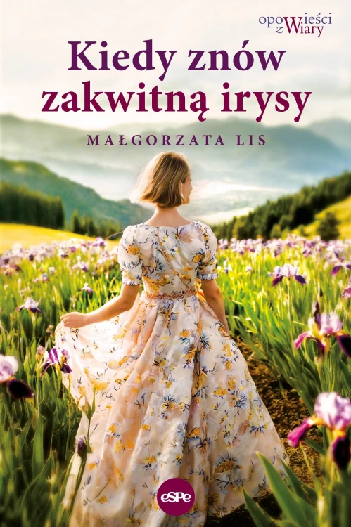 Kiedy znów zakwitną irysy, Małgorzata Lis