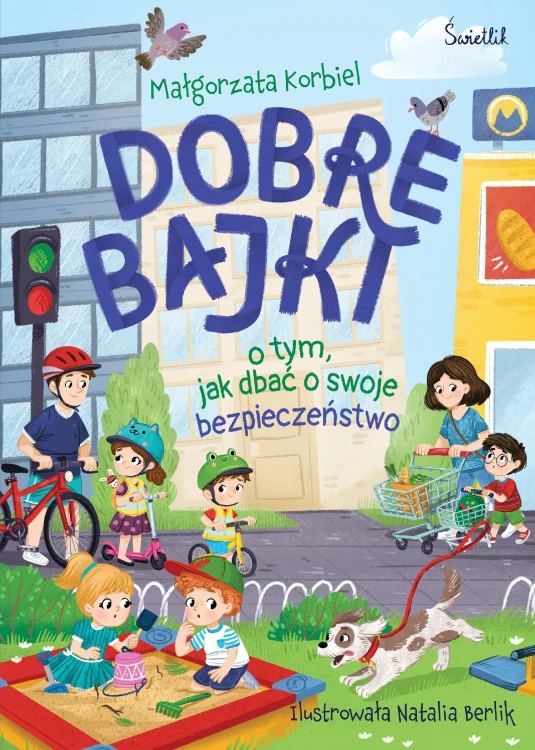 Dobre bajki o tym, jak dbać o swoje...