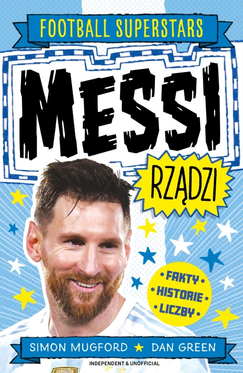 Messi rządzi. Football superstars, Simon Mugford